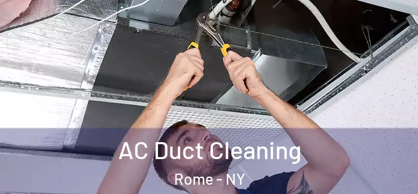  AC Duct Cleaning Rome - NY