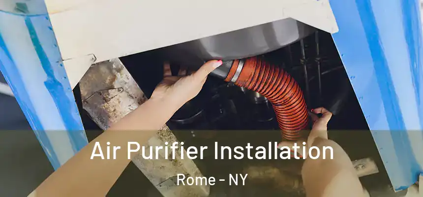 Air Purifier Installation Rome - NY