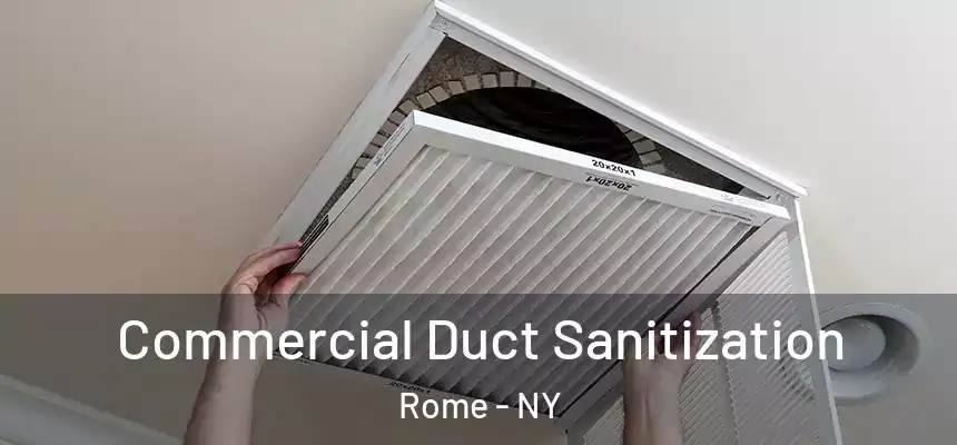  Commercial Duct Sanitization Rome - NY